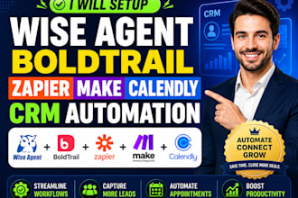 setup zapier makecom integration wise agent boldtrail calendly CRM automation