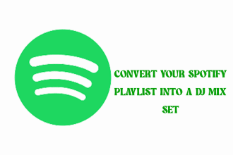 convert your spotify playlist, apple music, youtube playlist into a dj mix set