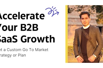 create a b2b saas go to market strategy or plan