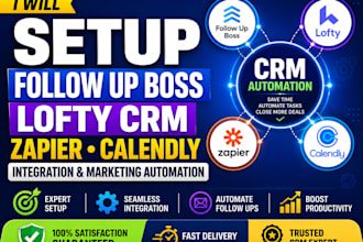 setup followup boss lofty crm zapier calendly integration marketing automation