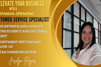 be your customer service specialist for spanish clients