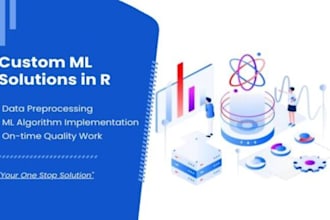 create custom machine learning solutions for your data analysis using r