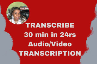 transcribe 30 minutes of audio and video transcript