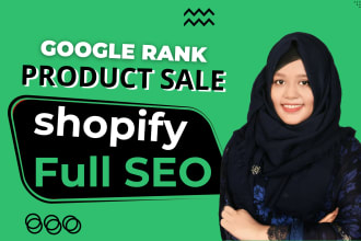 do advanced shopify SEO to boost traffic, sales, and google top ranking