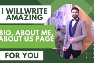 write an amazing bio, about me, or about us page