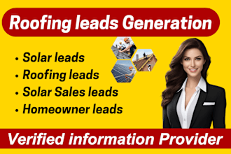 provide solar leads, homeowner leads, roofing leads for your business