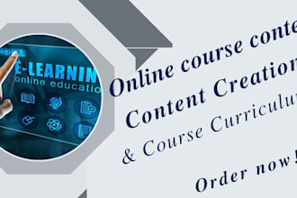 be online course content writer, and do online course creation and curriculum