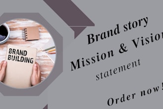 write brand story, mission and vision statement about us and brand strategy