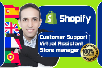 be your shopify virtual assistant and customer support agent