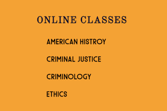 do classes of criminal justice, american history, criminology, ethics
