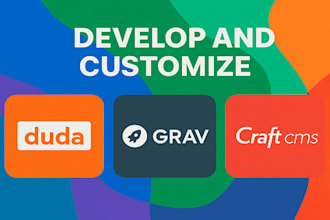 our agency will customize and develop duda, grav, craft cms websites