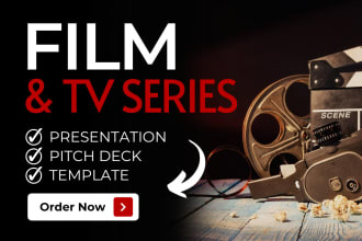 design a pitch deck presentation for your film and TV series in powerpoint