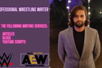 write articles and youtube scripts on wwe and aew