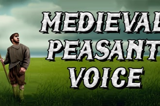 be your medieval peasant voice