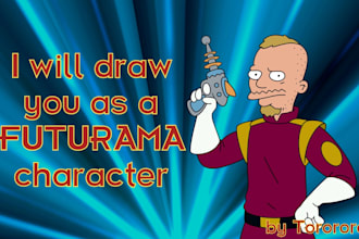 draw you as a futurama cartoon character