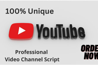 be your professional youtube scriptwriter for your channel
