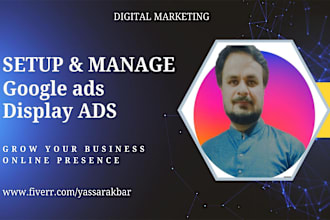 setup and run google ads and display ads