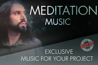 compose and produce meditation music for your project