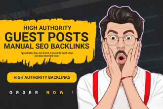 provide high authority guest post for manual SEO backlinks
