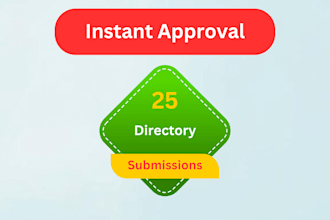 do manually 25 instant approval directory submissions