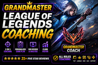 provide grandmaster coaching in league of legends