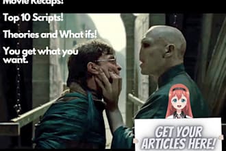 write movie recaps and youtube scripts for your channel