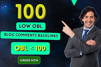 make 100 low obl dofollow blog comments backlinks high da