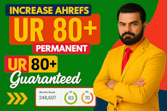 increase url rating, ahrefs ur 80 plus with high authority backlinks fast