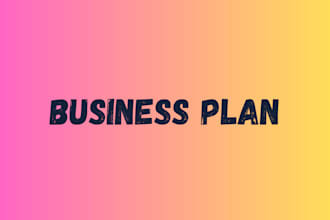 write investor ready business plan for startups, business plan writer, proposal