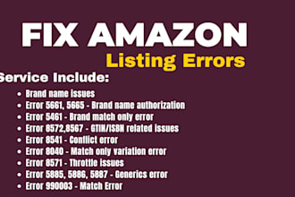 fix amazon error 8572 and fix listing error, SEO optimize amazon product listing