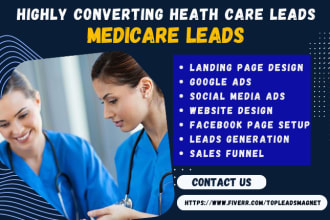 generate medicare leads health care leads medicare landing page home care leads