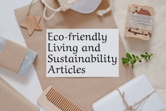 write on sustainability, renewable energy and eco friendly living
