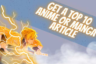 write a article on top 10 anime and top 10 manga