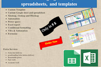 do custom google sheets, excel spreadsheets,  and templates