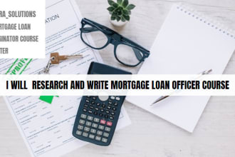 research and write mortgage loan officer course