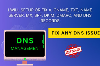 setup or fix a, cname, txt, name server, mx, spf, dkim, dmarc, bimi, dns records