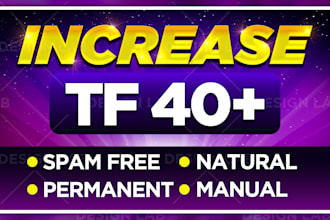 increase majestic trust flow tf 40 plus