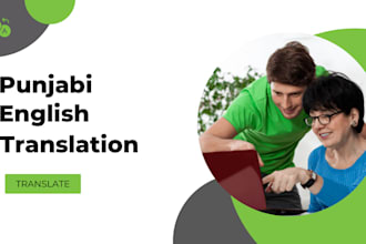 translate punjabi into english into punjabi in less than 24hrs