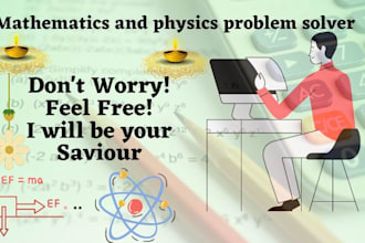 tutoring and assist you in mathematics and physics problems up to graduation