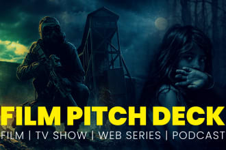 design film pitch deck presentation for your film concept or TV series