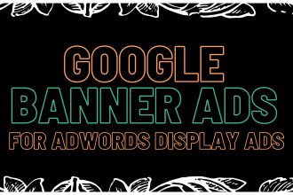 design google banner ads for adwords display ads