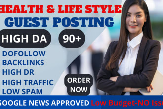 do SEO guest post dofollow backlinks on high traffic health and life style sites