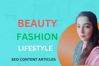 write articles for lifestyle, beauty, and fashion blogs