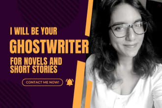 ghostwrite a novel or short story for you