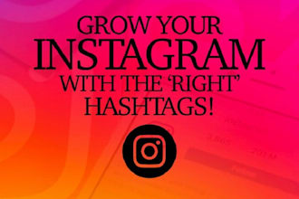 grow your account organically with research instagram hashtags