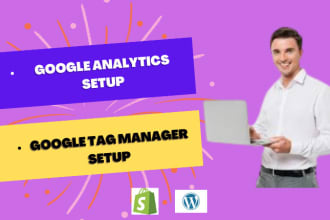 setup tag manager and google analytics on your wordpress, shopify