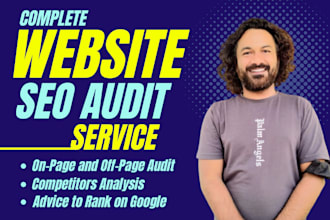 do complete website seo audit report and competitors analysis service
