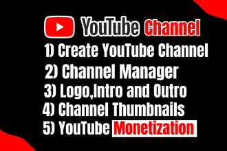 create, manage, promote, intro, outro, channel art and monetize youtube channel