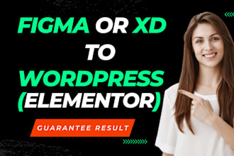 convert figma, xd to pixel perfect wordpress with elementor expert
