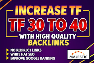 increase your website majestic trust flow 40 plus